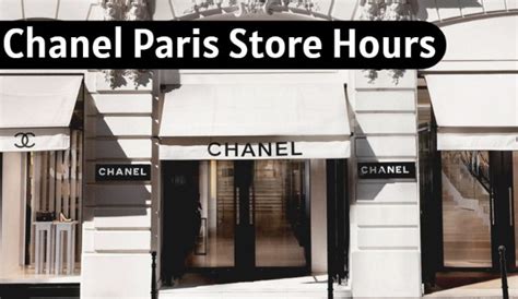 chanel paris hours|chanel paris.